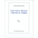 Les Yeux Bleus Les Cheveux Noirs - Marguerite Duras