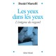 Les Yeux Dans Les Yeux , L'enigme Du Regard - Daniel Marcelli