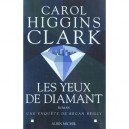Les Yeux De Diamant - Carol Higgins Clark