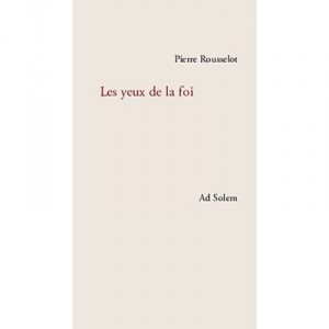Les Yeux De La Foi - Philippe Rousselot