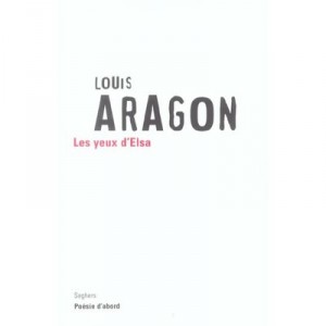 Les Yeux D'elsa - Louis Aragon