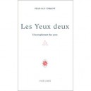 Les Yeux Deux , L'accouplement Des Yeux - Jean-luc Parant