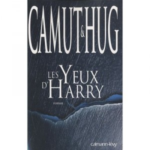 Les Yeux D'harry - J Camut , N Hug
