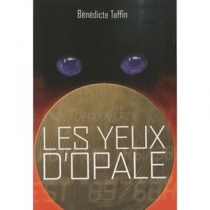 Les Yeux D'opale - Taffin Benedict