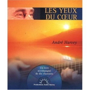 Les Yeux Du Coeur - Andre Harvey