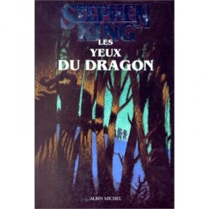 Les Yeux Du Dragon - Stephen King , Christian Heinrich