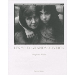 Les Yeux Grands Ouverts - Delphine Warin
