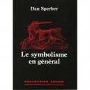 Le Symbolisme En General - Dan Sperber