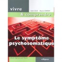 Le Symptome Psychosomatique - Maurice Contant , Andre Calza