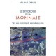 Le Syndrome De La Monnaie , Vers Une Economie De Marche Sans Crise - Helmut Creutz