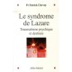 Le Syndrome De Lazare , Traumatisme Psychique Et Destinee - Patrick Clervoy