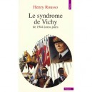 Le Syndrome De Vichy De 1944 A Nos Jours - Henry Rousso