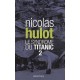 Le Syndrome Du Titanic T.2 - Nicolas Hulot
