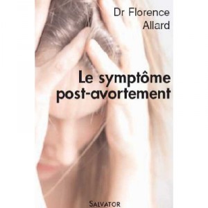 Le Syndrome Post-avortement - Florence Allard