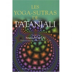 Les Yoga-sutra De Patanjali - Saugata Bhaduri