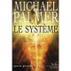 Le Systeme - Michael Palmer