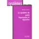 Le Systeme De Sante , Organisation Et Regulation - Nathalie Destais