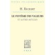 Le Systeme Des Valeurs Et Autres Articles - Heinrich Rickert