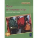 Manuel De La Moyenne Section , Maternelle - Denise Chauvel