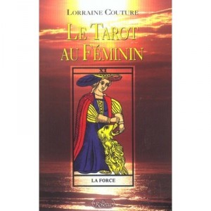 Le Tarot Au Feminin - Lorraine Couture