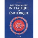 Dictionnaire Initiatique Et Esoterique - Herve Masson