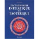 Dictionnaire Initiatique Et Esoterique - Herve Masson