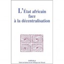 L'etat Africain Face A La Decentralisation - Raogo-antoine Sawadogo