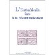 L'etat Africain Face A La Decentralisation - Raogo-antoine Sawadogo