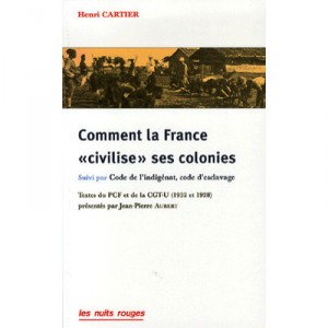Comment La France Civilise Ses Colonies - Henri Cartier