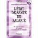 L'etat De Sante Du Salarie 2eme Edition - Bourgeot Blatma