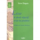 L'etat, Le Droit Objectif Et La Loi Positive - Leon Duguit