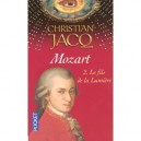 Mozart T.2 , Le Fils De La Lumiere - Christian Jacq