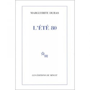 L'ete 80 - Marguerite Duras