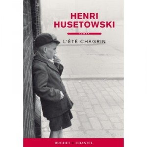L'ete Chagrin - Henri Husetowski