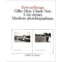 L'ete Dernier , Manifeste Photobiographique - Gilles Mora , Claude Nori