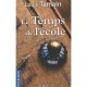 Le Temps De L'ecole - Louis Tamain