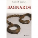 Bagnards - Marion Godfroy