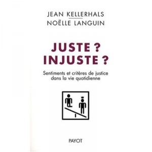 Juste ? Injuste ? - J Kellerhals , Languin
