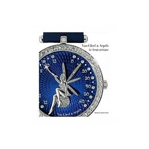 Van Cleef  Arpels , Le Temps Poetique - Michel Serres , Jean-luc Sabrier