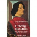 L'eternel Masculin - Jacqueline Kelen