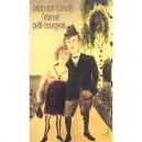 L'eternel Petit Bourgeois - Odon Von Horwath