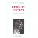 L'eternel Present , Questions Et Reponses - Svami Prajnanpad