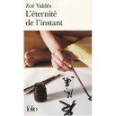 L'eternite De L'instant - Zoe Valdes