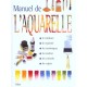 Manuel De L'aquarelle - Collectif