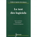 Le Test Des Logiciels - Spyros Xanthakis , Pascal Regnier , Constantin Karapoulios