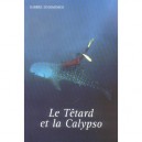 Le Tetard Et La Calypso - Gabriel Di Domenico