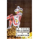 Le Texas Par La Queue - Jim Thompson