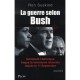 La Guerre Selon Bush , Comment L'amerique Traque Le Terrorisme Islamiste Depuis Le 11 Septembre - Ron Suskind