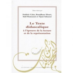 Texte Didascalique A L Epreuve De La Lecture Et De La Representation - Collectif