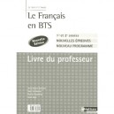 Le Texte Et L'image , Le Francais En Bts , Livre Du Professeur (edition 2006) - Collectif